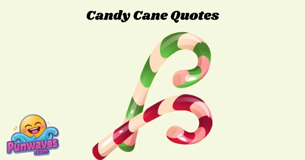 Candy Cane Quotes