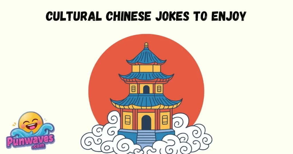 Cultural Chinese Jokes To Enjoy