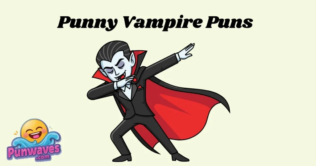 Punny Vampire Puns