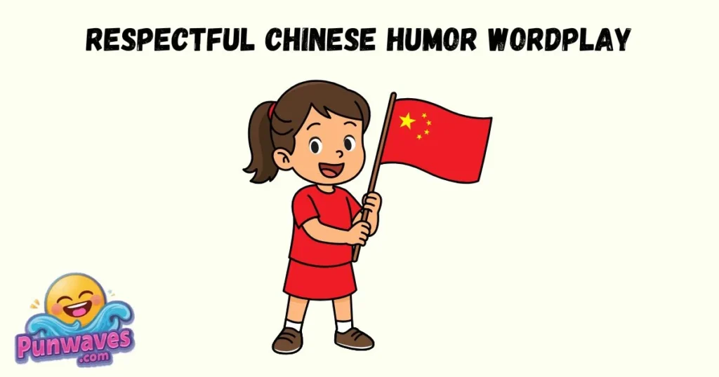 Respectful Chinese Humor Wordplay