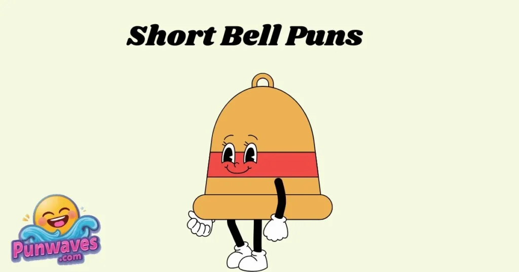 Short Bell Puns