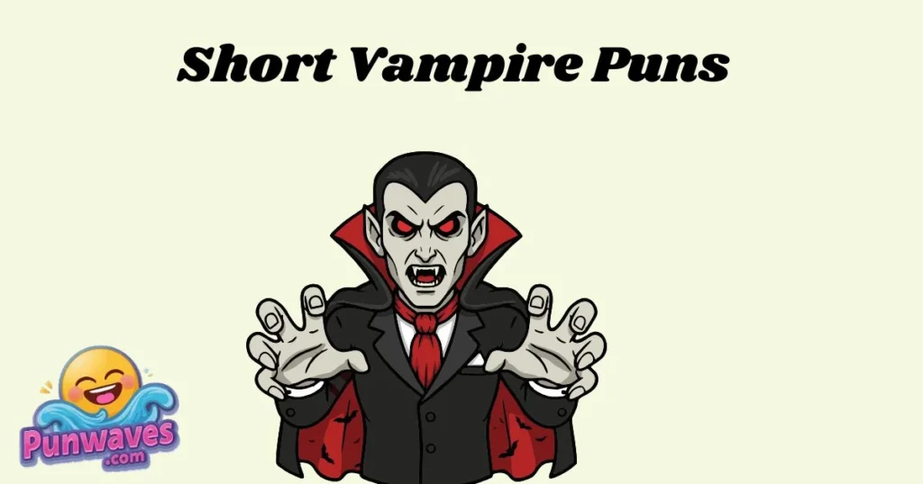 Short Vampire Puns