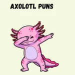 Axolotl Puns