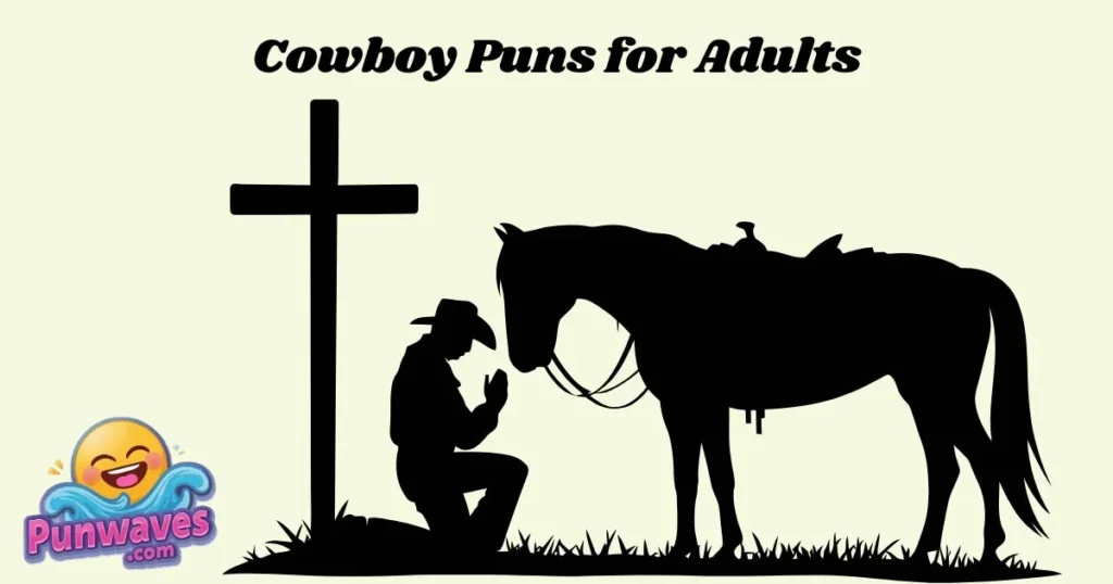 Cowboy Puns For Adults