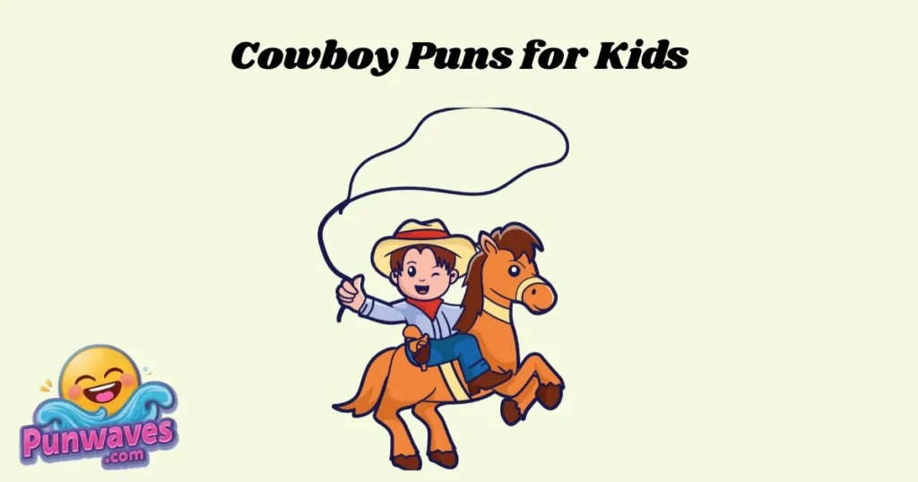 Cowboy Puns For Kids