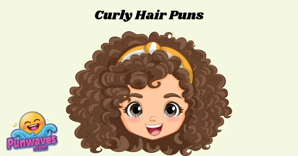 Curly Hair Puns