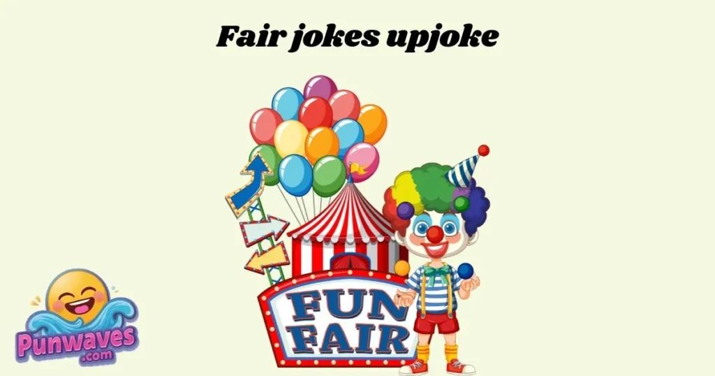 Fair Jokes Upjoke