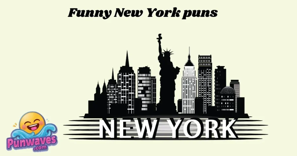 Funny New York Puns