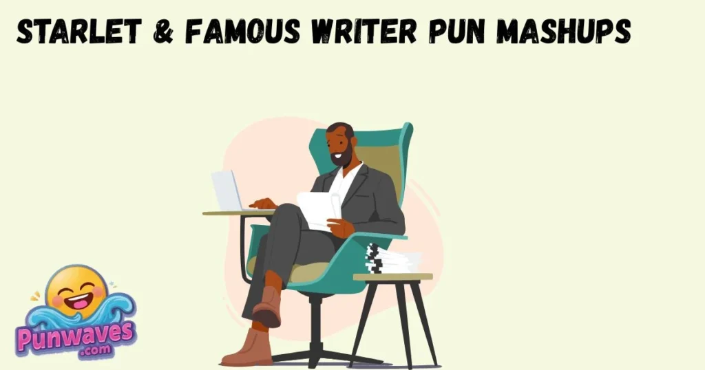 Starlet And Famous Writer Pun Mashups