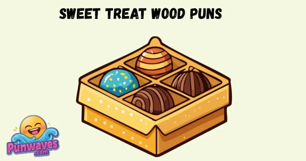 Sweet Treat Wood Puns