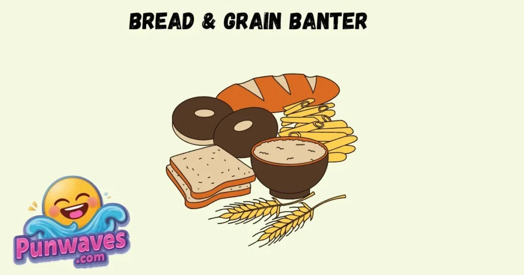 Bread And Grain Banter