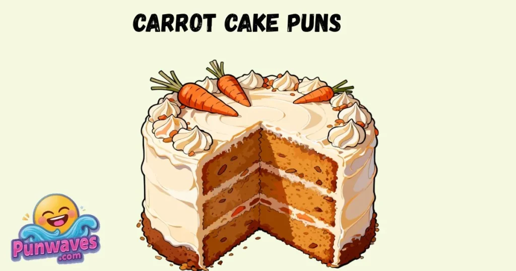Carrot Cake Puns