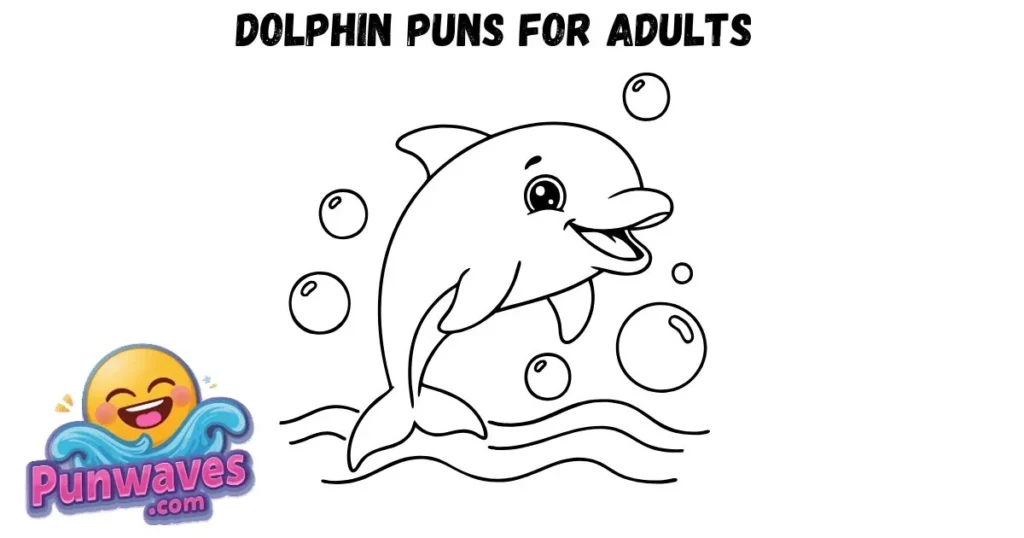 Dolphin Puns For Adults