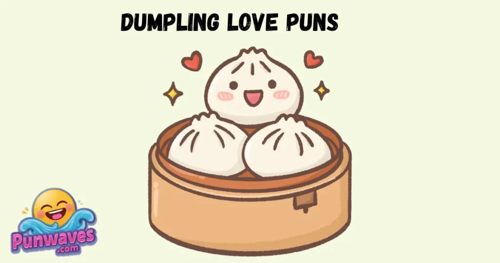 Dumpling Love Puns