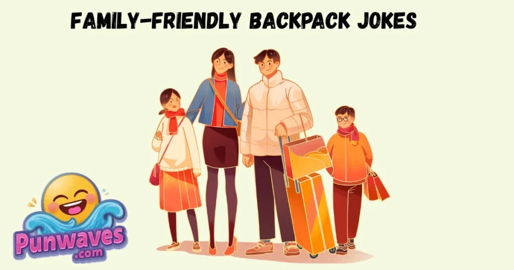 Family Friendly Backpack Jokes