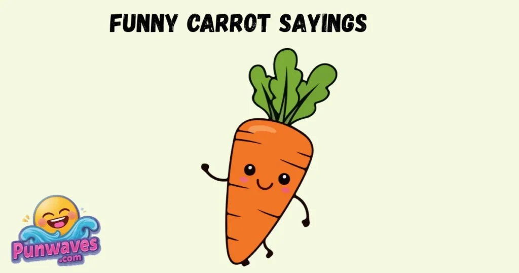Funny Carrot Sayings