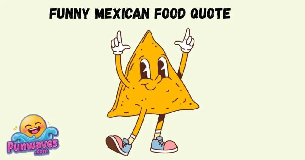 Funny Mexican Food Quote