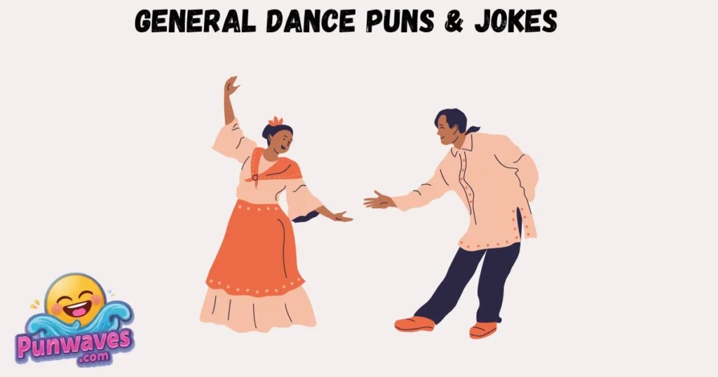 General Dance Puns And Jokes