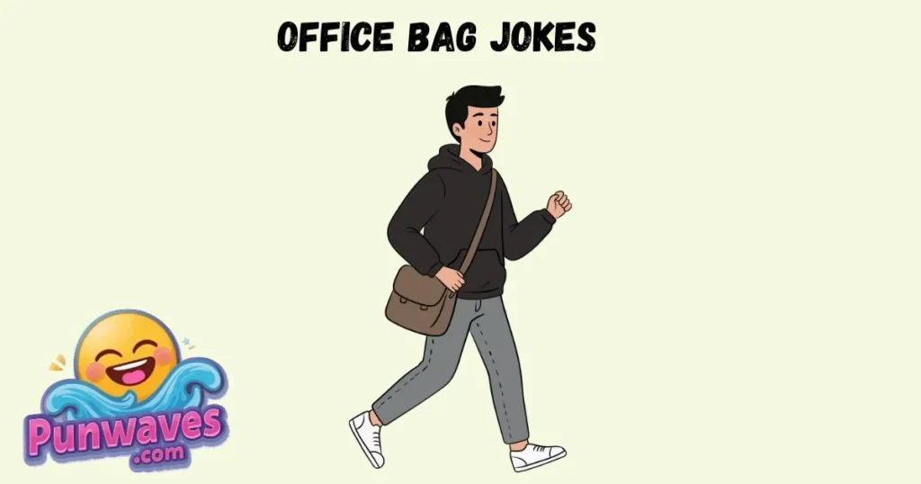 Office Bag Jokes