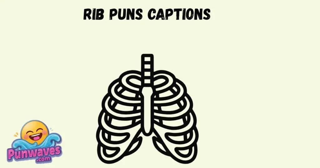 Rib Puns Captions