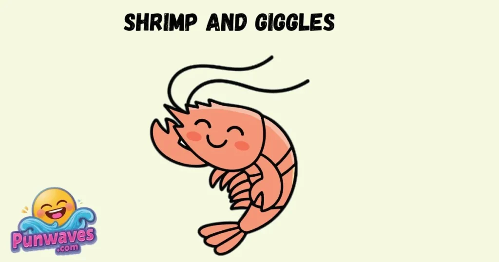 Shrimp And Giggles