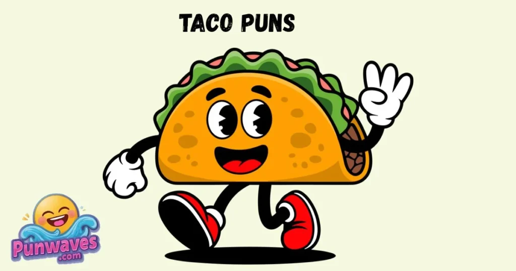 Taco Puns