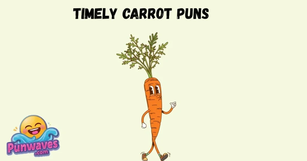Timely Carrot Puns