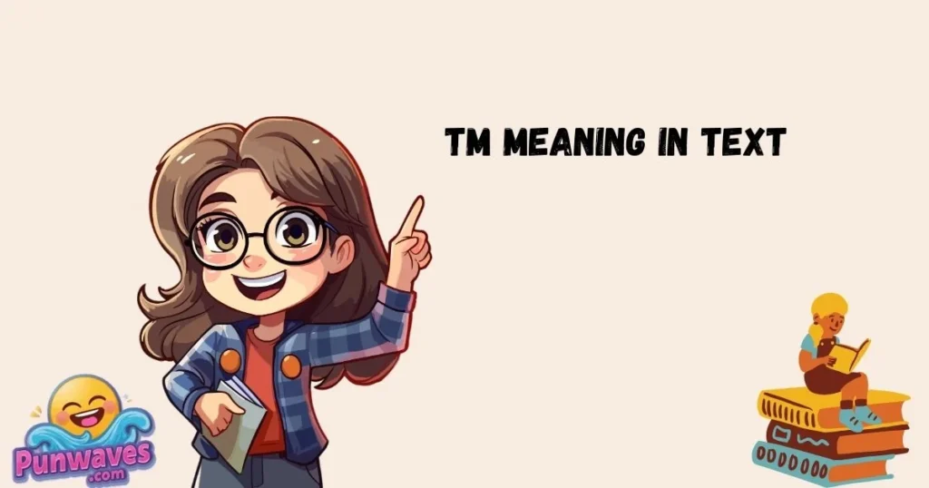 Tm Meaning In Text