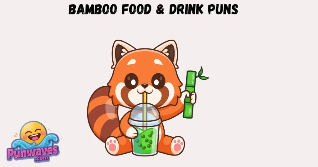 Bamboo Food And Drink Puns