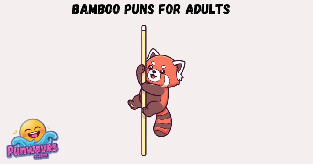 Bamboo Puns For Adults