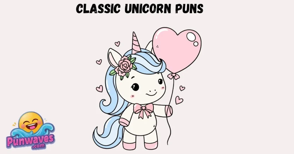 Classic Unicorn Puns