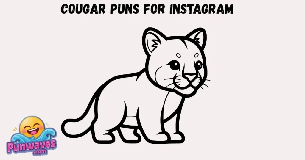 Cougar Puns For Instagram