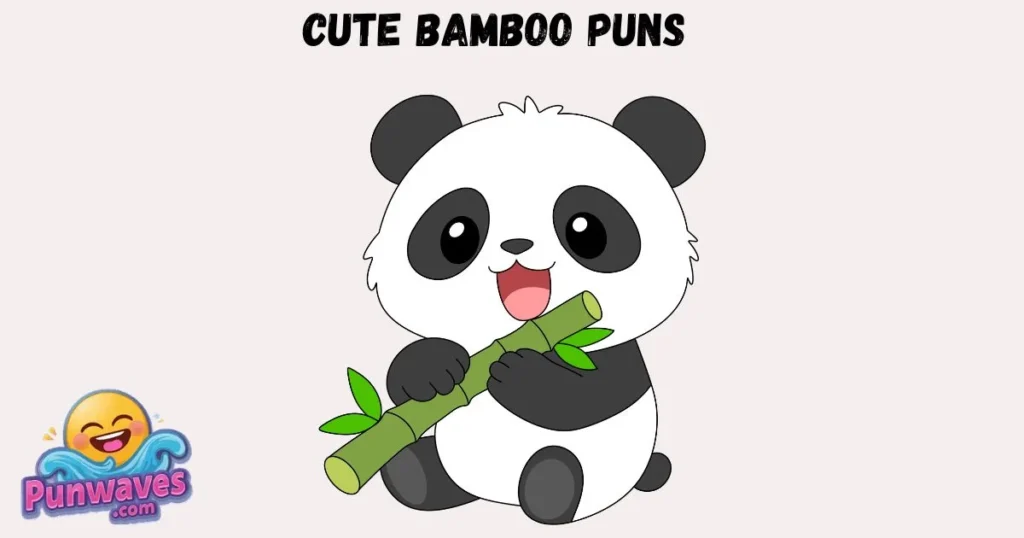 Cute Bamboo Puns