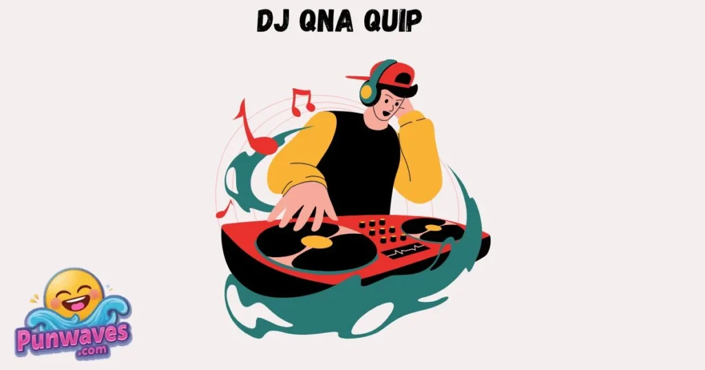Dj Qna Quip