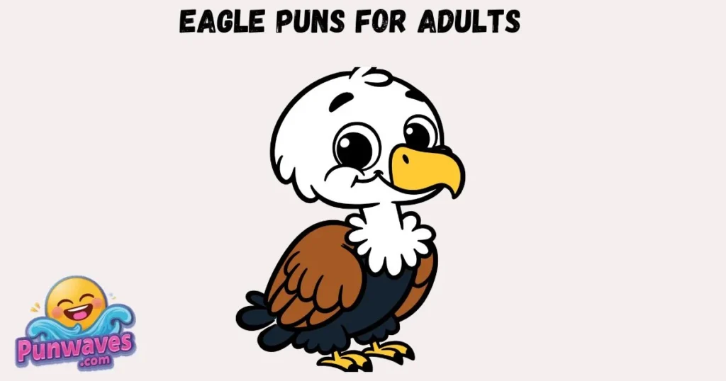 Eagle Puns For Adults