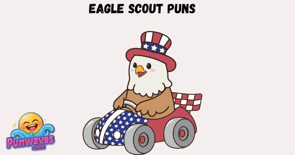 Eagle Scout Puns