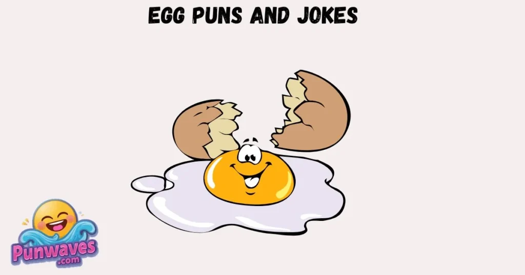 Egg Puns And Jokes