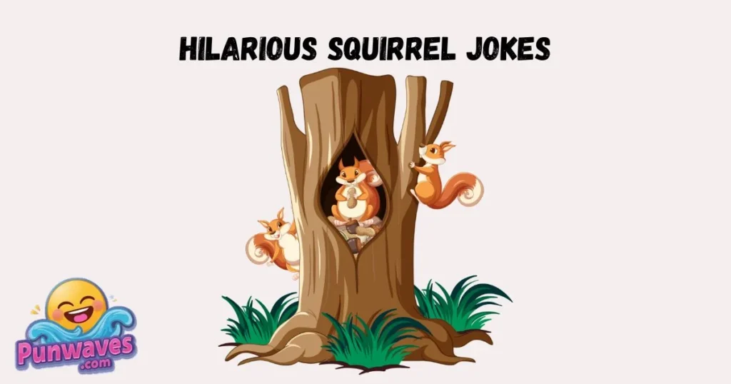 Hilarious Squirrel Jokes