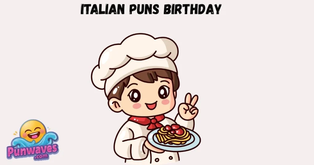 Italian Puns Birthday