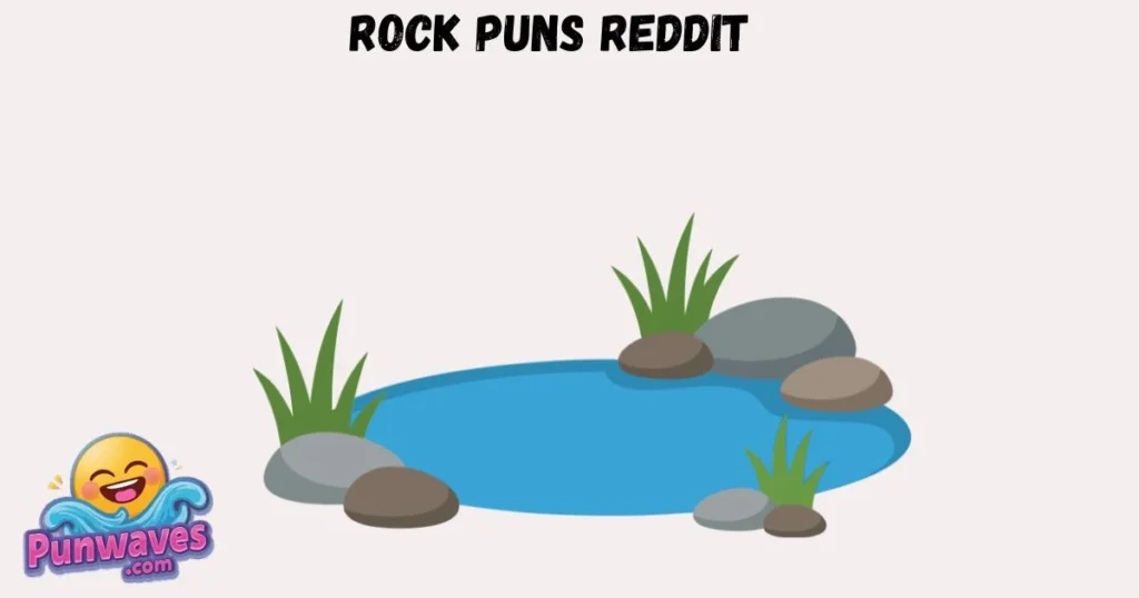 Rock Puns Reddit