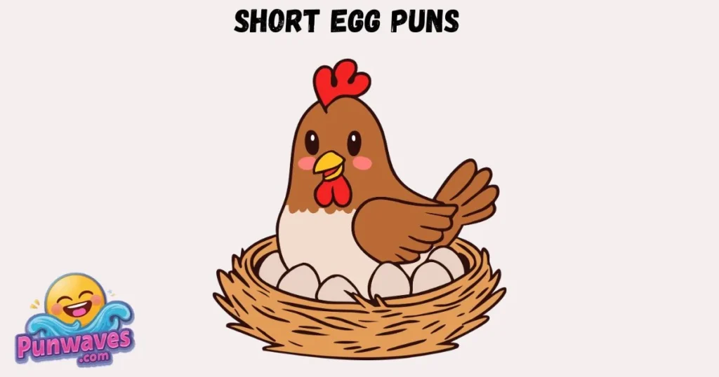 Short Egg Puns