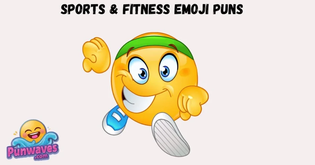 Sports And Fitness Emoji Puns