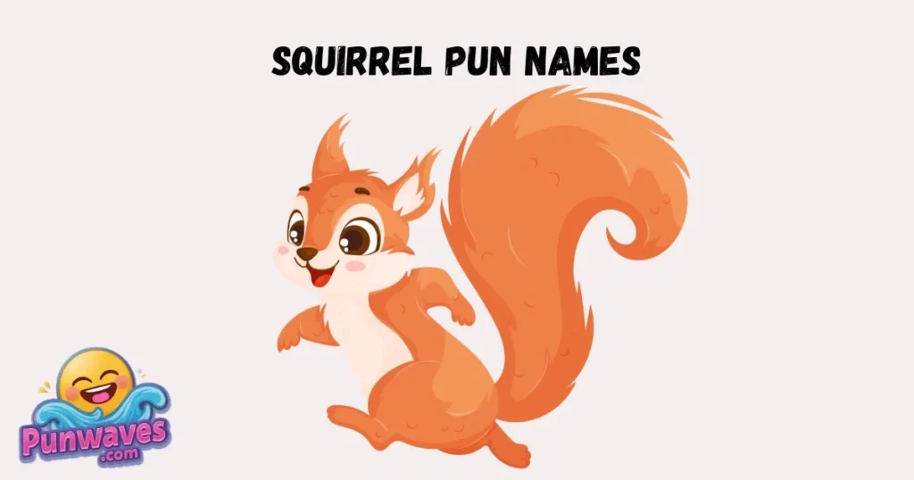 Squirrel Pun Names