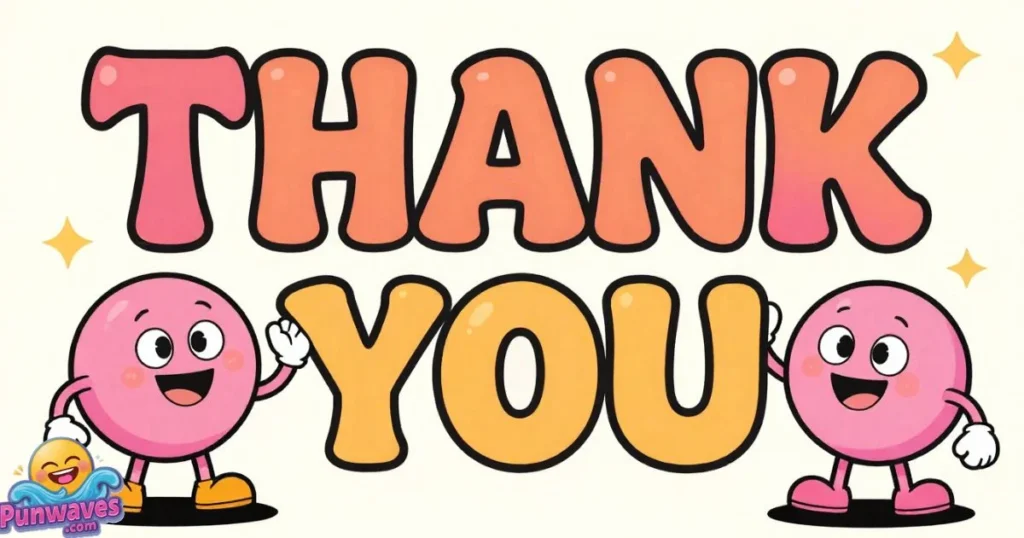 Thank You Puns