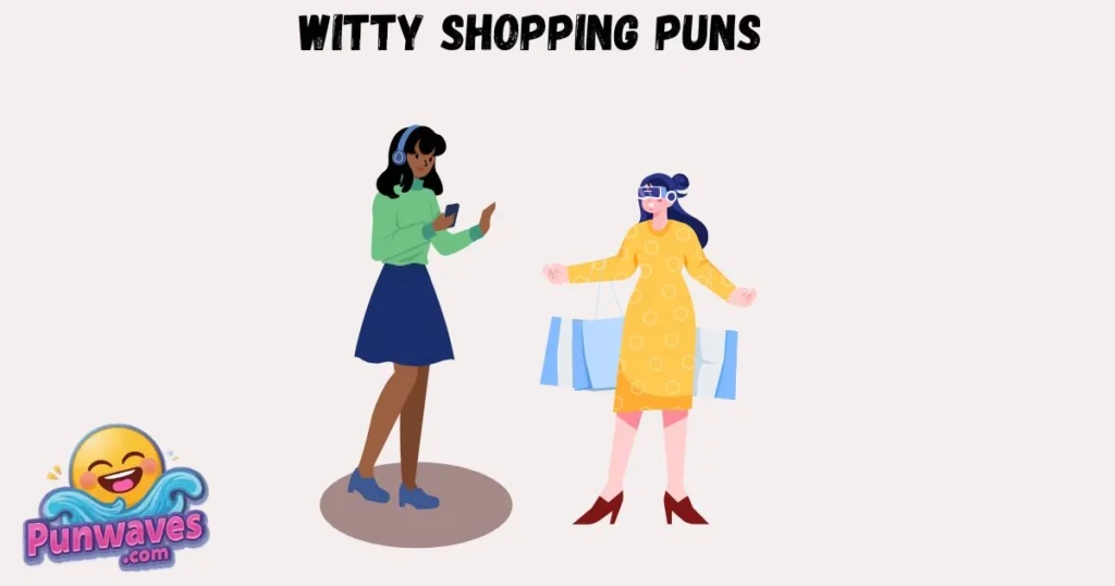Witty Shopping Puns