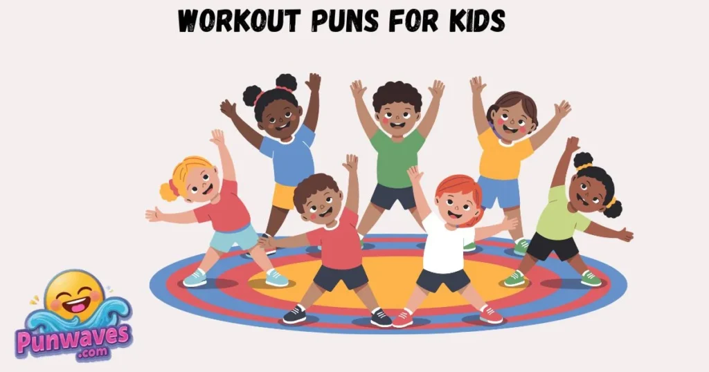 Workout Puns For Kids
