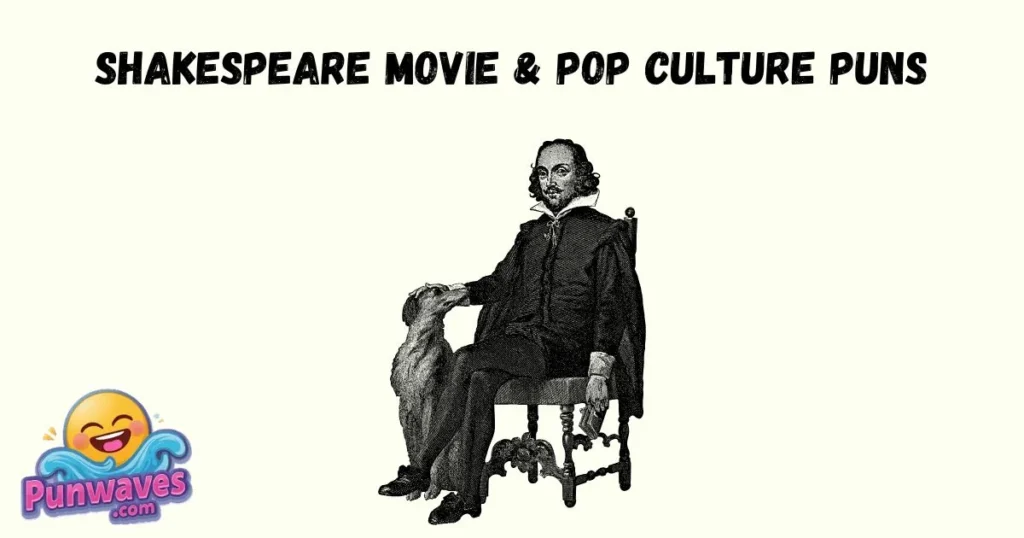 Shakespeare Movie And Pop Culture Puns